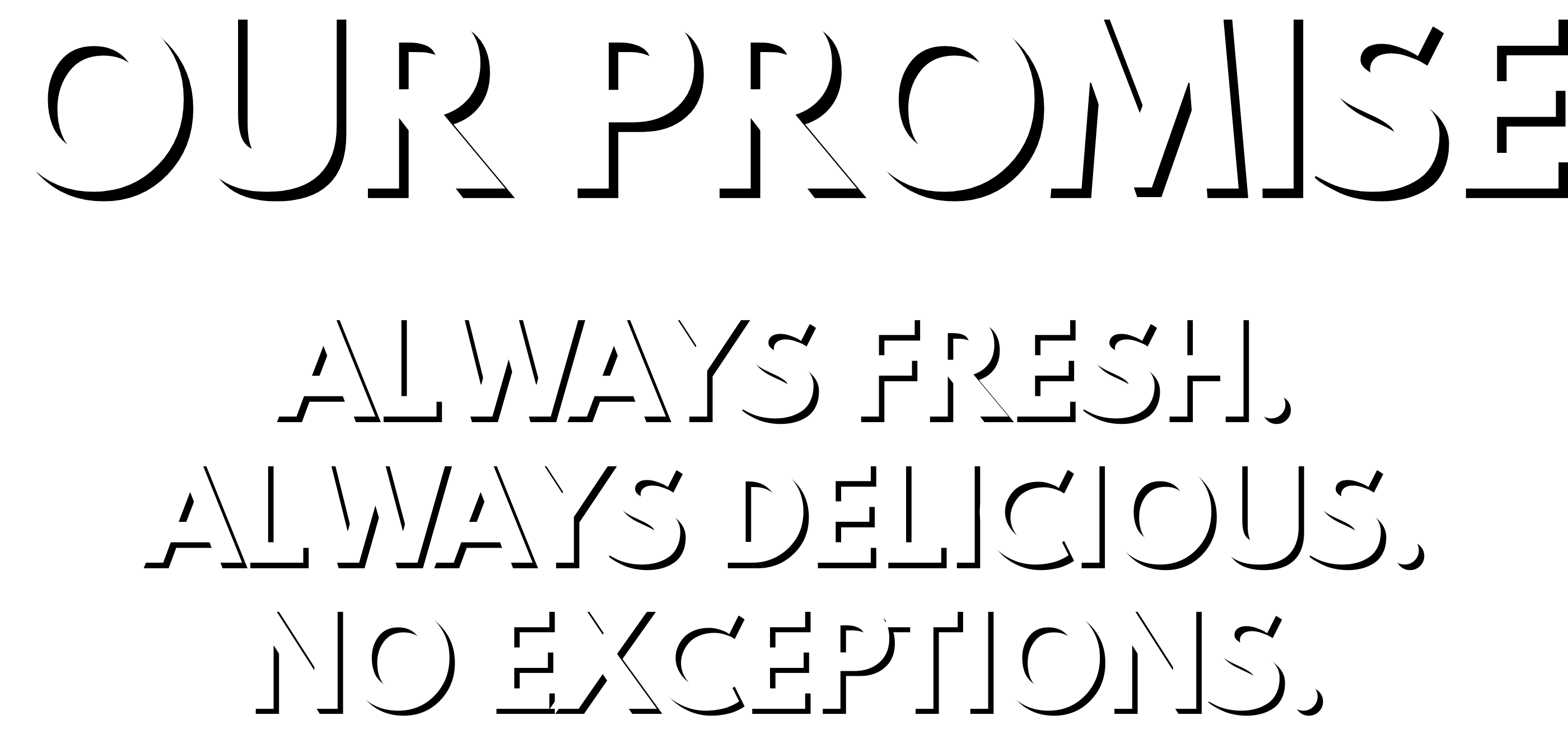 Our Promise